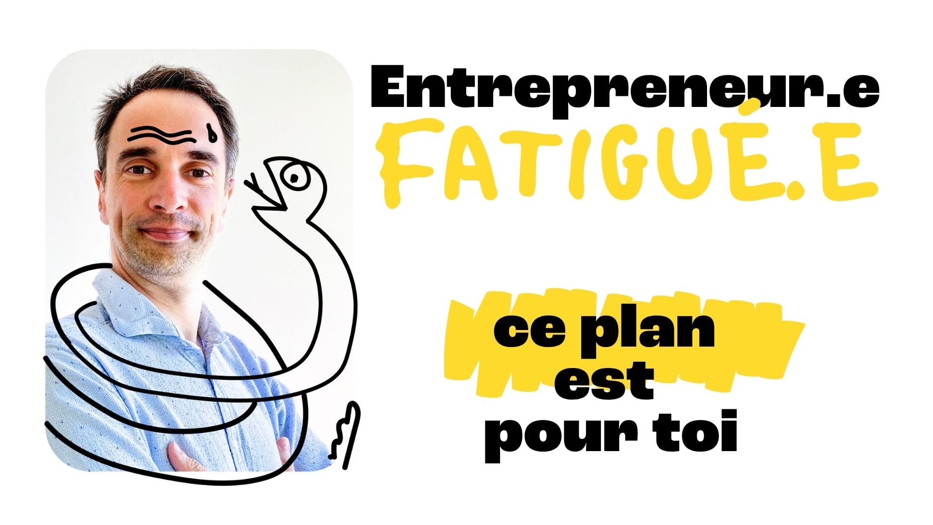 Texte sur fond graphique : Entrepreneur fatigué : ce plan est pour toi – teaser visuel de l’article sur l’énergie et le repos pour solopreneurs